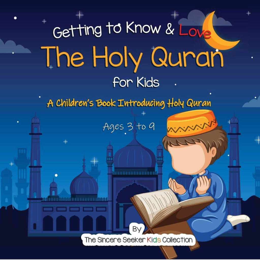 Getting to know & Love the Holy Quran